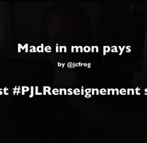 #PJLRenseignement: Censure et flicage « Made in mon Pays » …
